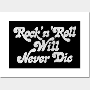 Rock'N'Roll Will Never Die Posters and Art